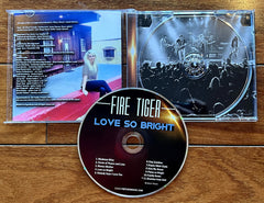 Fire Tiger 'Love so Bright' CD Album
